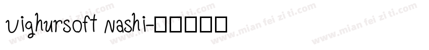 Uighursoft Nashi字体转换